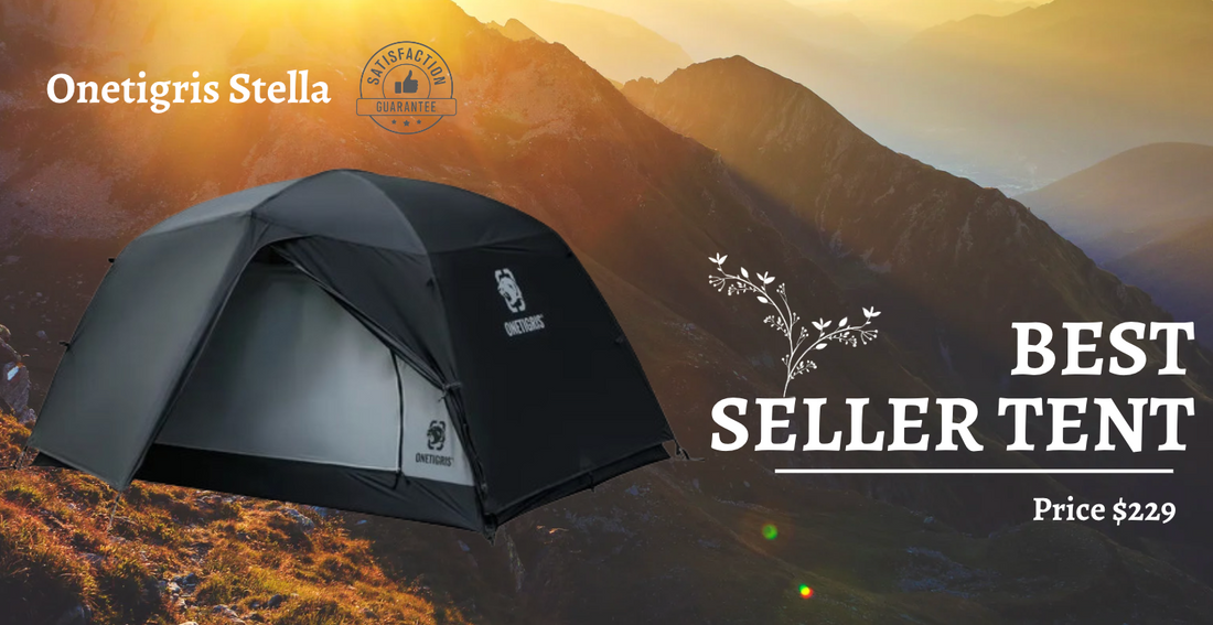 Why the OneTigris Stella Tent Should Be Your Go-To for Outdoor Adventures?